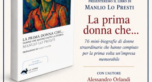 Presentazione La Prima Donna che di Manlio Lo Presti Lunedì 20 luglio alle ore 19.40 presso Bibliothè di Roma